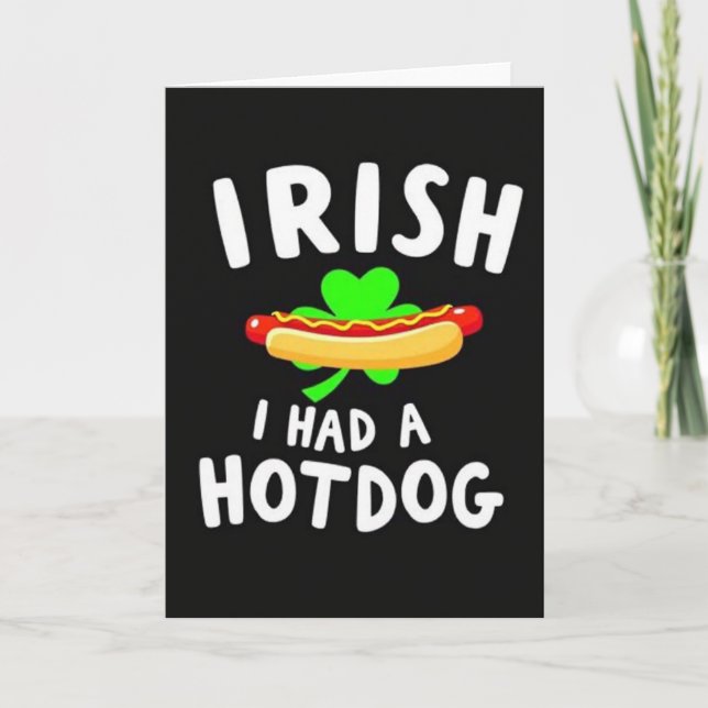 Irish I Had A Hotdog Card (Front)