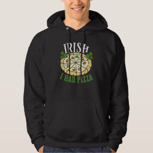 Irish I Had Pizza Patrick's Pizza Pizza Party C Hoodie