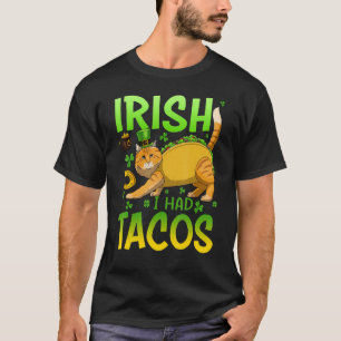 Irish I Had Tacos Irish Cat St Patrick's Day T-Shirt