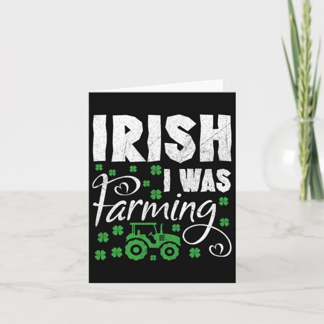 Irish I Was Farming Tractor Farmer St Patricks Day Card (Front)