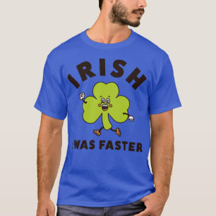 Irish I Was Faster Funny Running St Patricks Day R T-Shirt
