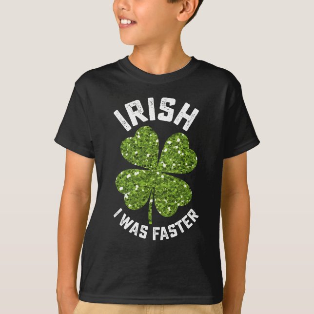 Irish I Was Faster Running Run St Patrick's Day T-Shirt (Front)