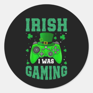 Irish I Was Gaming  Classic Round Sticker