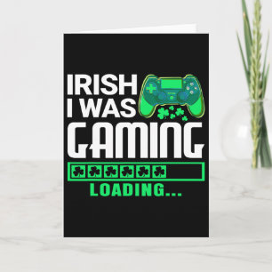 Irish I Was Gaming Funny St Patricks Day Gamer Boy Card