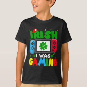 Irish I Was Gaming Funny St Patricks Day Gamer Boy T-Shirt