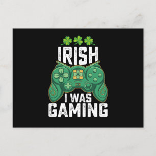 Irish I Was Gaming Gamer Games St Patrick's Day Postcard