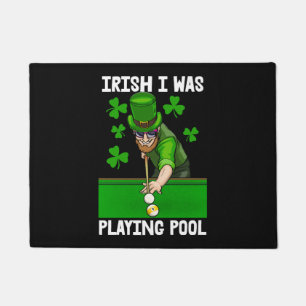Irish I Was Playing Pool  Doormat