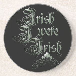 Irish I Were Irish Coaster