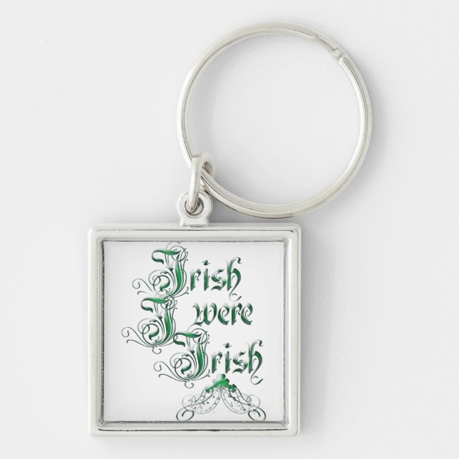 Irish I Were Irish Keychain (Front)