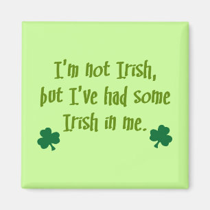 Irish In Me Magnet