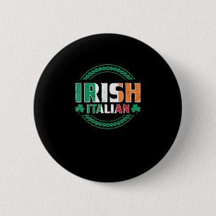 Irish Italian Flag Half Irish Half Italian St Patr 2 Inch Round Button