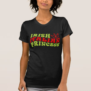 Irish Italian Princess T-Shirt