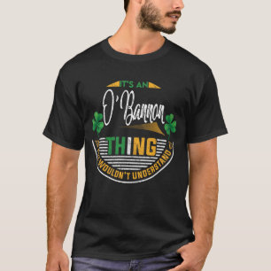 Irish - It's an O'Bannon Thing T-Shirt