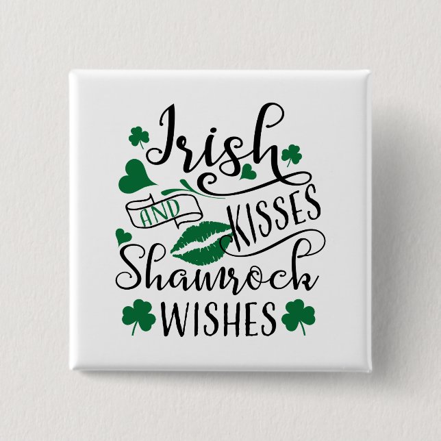 Irish Kisses and Shamrock Wishes 2 Inch Square Button (Front)