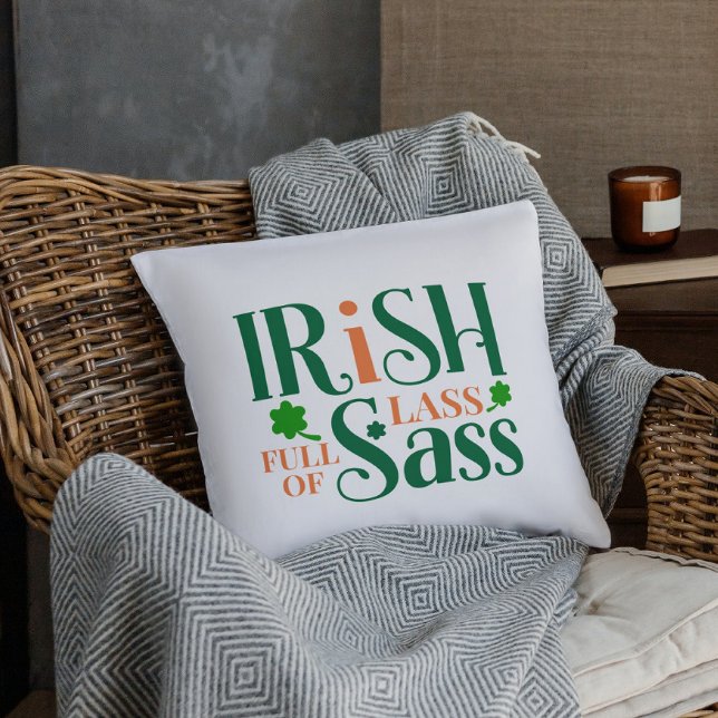 Irish Lass Full Of Sass Funny St Patrick's Day Throw Pillow (Creator Uploaded)
