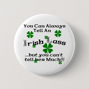Irish Lass - You Can Always Tell... 2 Inch Round Button