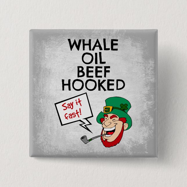 Irish Lesson: Whale Oil Beef Hooked Leprechaun 2 Inch Square Button (Front)