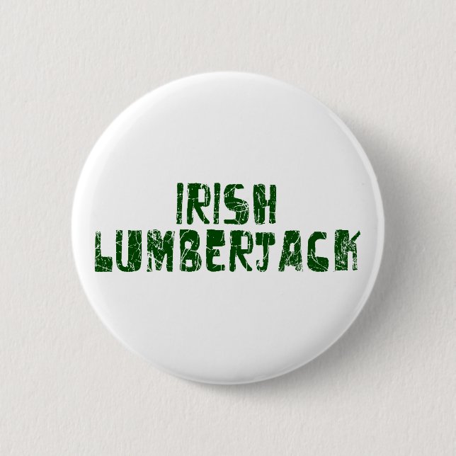 Irish Lumberjack 2 Inch Round Button (Front)