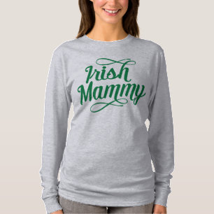 Irish Mammy T-Shirt, Ireland, Irish Mom T-Shirt