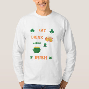 irish Manger et boire de la bière T-Shirt