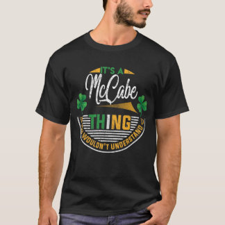 Irish - McCabe Thing You Wouldn't Understand T-Shirt
