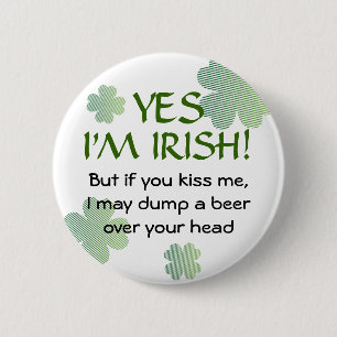 Irish No Kissing Button