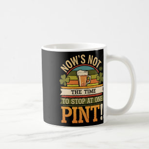 Irish Patty's Green St Paddy Funny Saint Patricks Coffee Mug