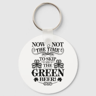 Irish Patty's Green St Paddy Funny Saint Patricks Keychain