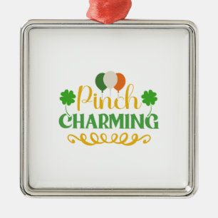 Irish Pinch Charming Metal Ornament