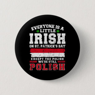 Irish Polish St Patricks Day Polish Shenanigans 2 Inch Round Button