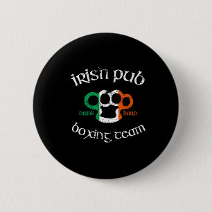 Irish Pub Drink Hard Boxing Team Distressed Tee Gi 2 Inch Round Button