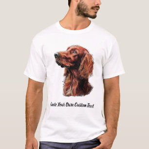 Irish Setter Dog Create Your Own Custom Text T-Shirt
