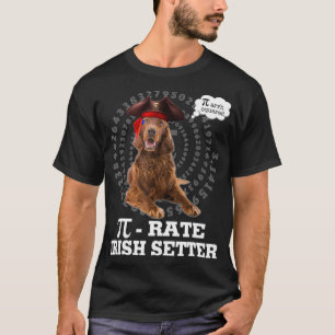 Irish Setter Dog Pirate Costume Pi Day Gift  T-Shirt