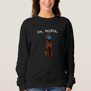 Irish Setter Ew People Dog Wearing Face Mask Zip Sweatshirt