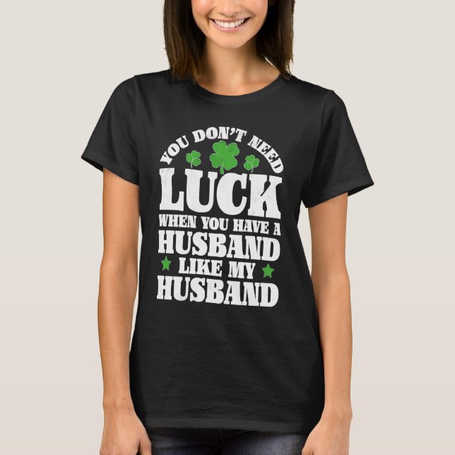 Irish Shamrock Lucky Husband St Patrick's Day Wome T-Shirt (Front)