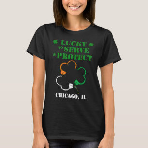 Irish Shamrock Lucky to Serve and Protect Chicago T-Shirt