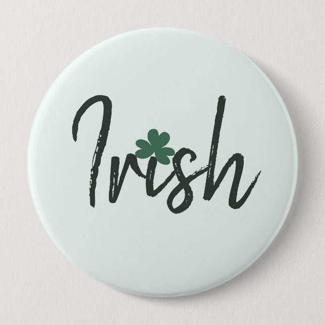 Irish Shamrock St Patricks Day      4 Inch Round Button (Front)