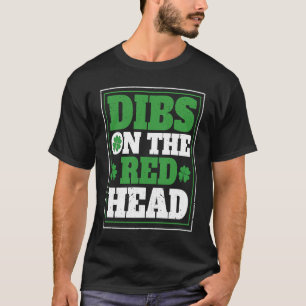 Irish Shamrock St Patrick's Day Drinking Dibs On T T-Shirt