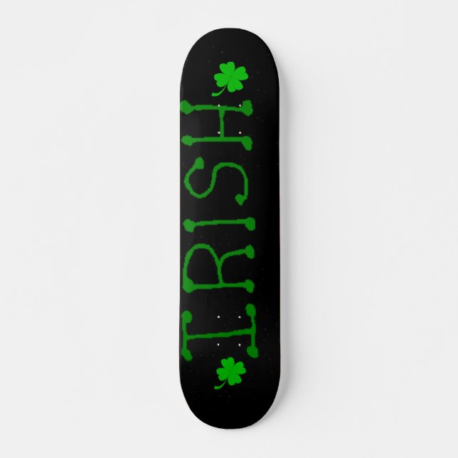 Irish Skateboard (Front)