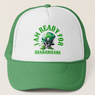 Irish skull-I am ready for Shenanigans Trucker Hat