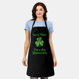 Irish - Sorry Mate I'm A Shy Shamrock Apron