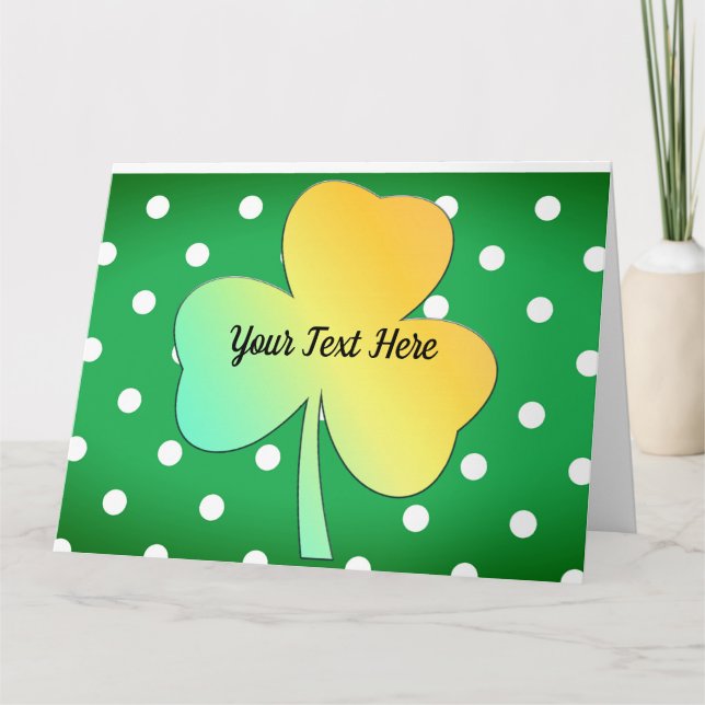Irish St Patrick's Day Custom Designed Shamrock Card (Front)