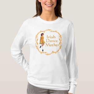 Irish Step Dance Mother - Gold T-Shirt