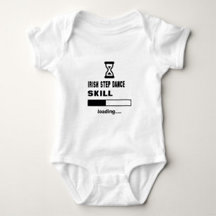 Irish Step dance skill Loading...... Baby Bodysuit