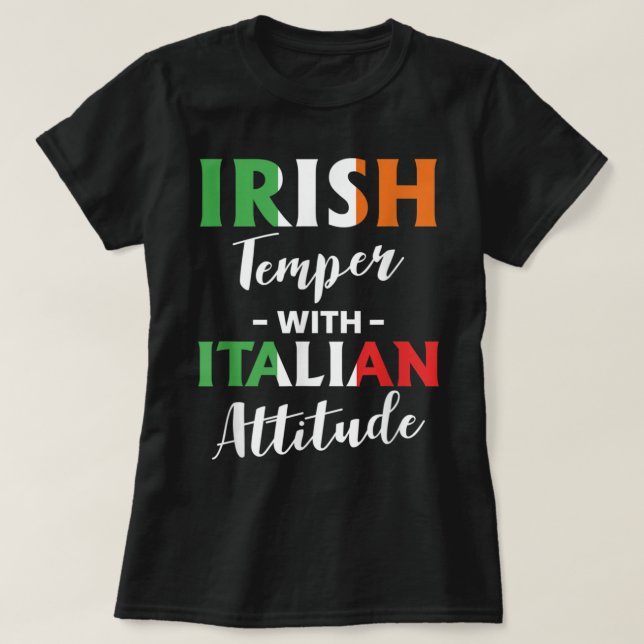 Irish Temper With Italian Attitude Italiener  T-Shirt (Design Front)