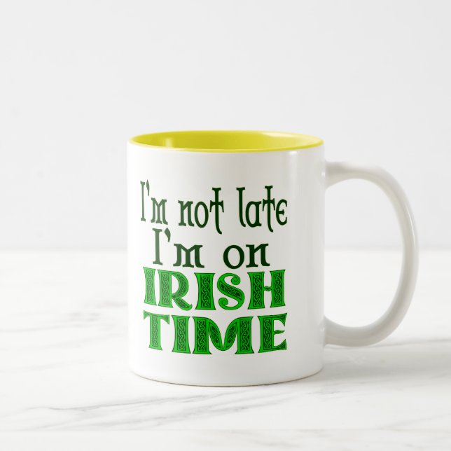 Irish Time Funny Saying Coffee Mug (Right)