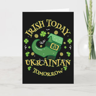 Irish Today Ukraine Tomorrow St. Patrick's Day  Card