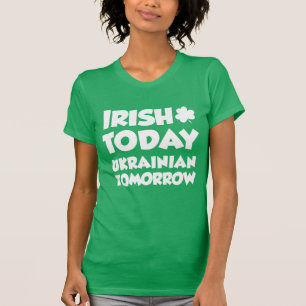 Irish Today Ukrainian Tomorrow (ON DARK) T-Shirt