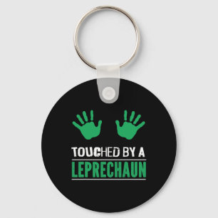 Irish Touched By A Leprechaun Funny Patricks Day A Keychain