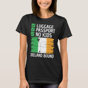 Irish Vacation Outfit Ireland Travel Men Women Ire T-Shirt